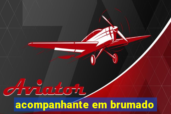 acompanhante em brumado